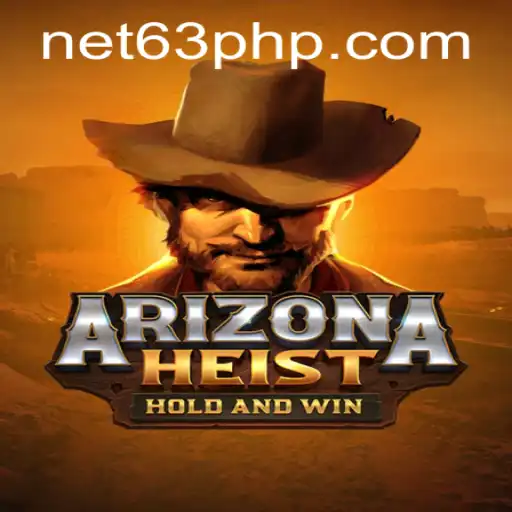 ArizonaHeist: Enter the Desert's Greatest Heist with 63PHP