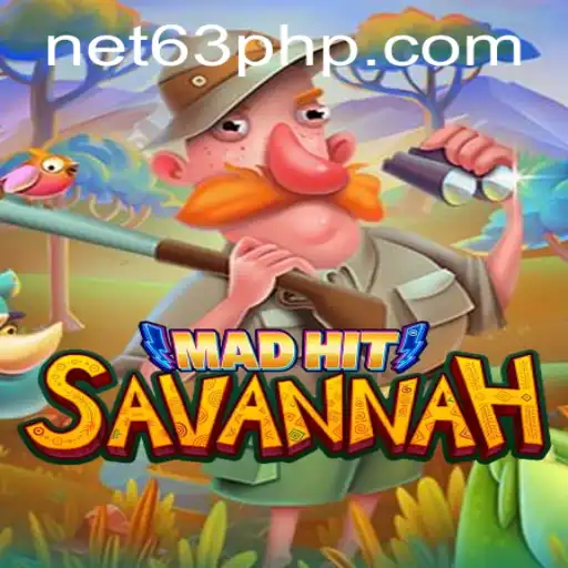 MadHitSavannah: A Thrilling Adventure in the Savannas with 63PHP